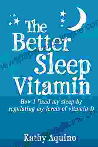 The Better Sleep Vitamin: How I Fixed My Sleep By Regulating My Levels Of Vitamin D