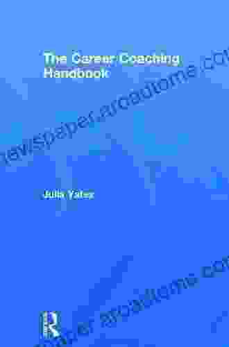 The Career Coaching Handbook Julia Yates