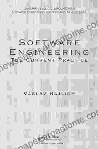 Software Engineering: The Current Practice (Chapman Hall/CRC Innovations in Software Engineering and Software Development Series)