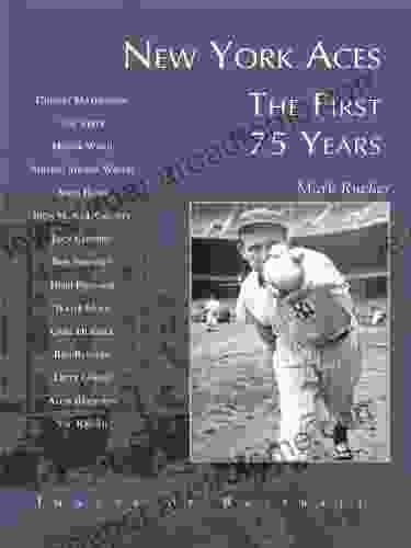 New York Aces: The First 75 Years (Images Of Baseball)