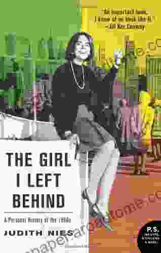 The Girl I Left Behind: A Narrative History Of The Sixties