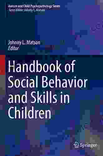 Handbook of Social Behavior and Skills in Children (Autism and Child Psychopathology Series)