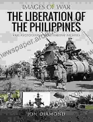 The Liberation Of The Philippines: Rare Photographs From Wartime Archives (Images Of War)