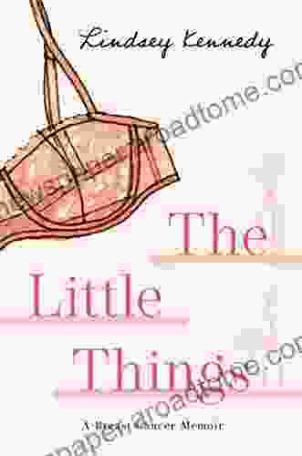 The Little Things: A Breast Cancer Memoir