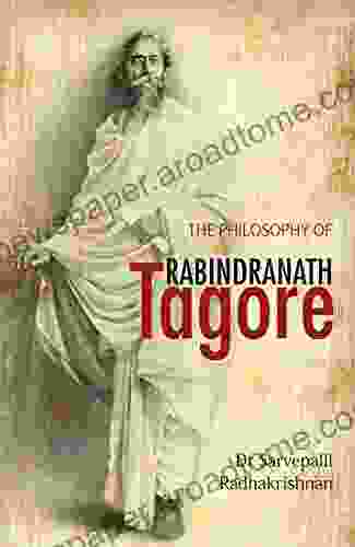 The Philosophy of Rabindranath Tagore