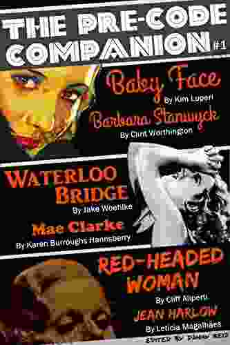 The Pre Code Companion Issue #1: Baby Face Waterloo Bridge Red Headed Woman