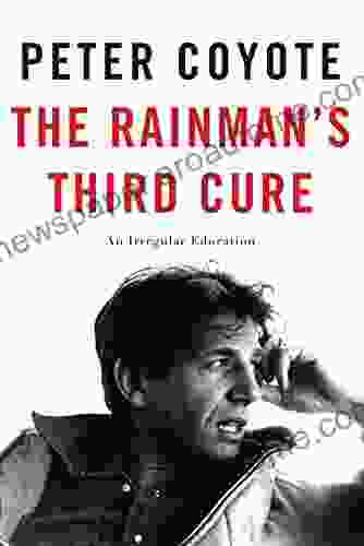 The Rainman S Third Cure: An Irregular Education