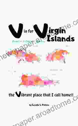 V Is For Virgin Islands: The Vibrant Place That I Call Home (Virgin Islands ABCs 1)