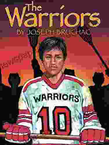 The Warriors Joseph Bruchac