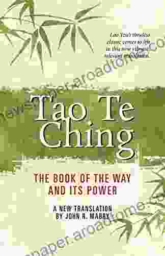 Tao Te Ching: The Of The Way And Its Power