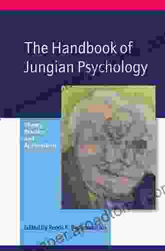 The Handbook of Jungian Psychology: Theory Practice and Applications