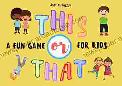 This Or That A Fun Game For Kids: Would You Rather Game For Kids 6 12 And Family