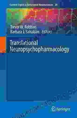 Translational Neuropsychopharmacology (Current Topics In Behavioral Neurosciences 28)