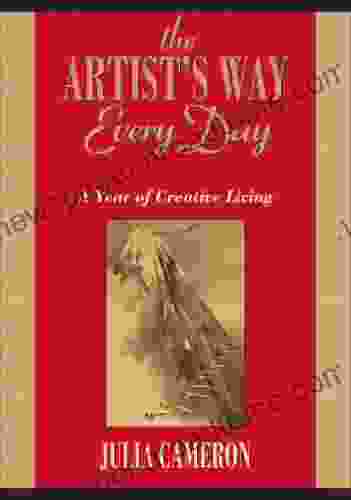 The Artist S Way Every Day: A Year Of Creative Living