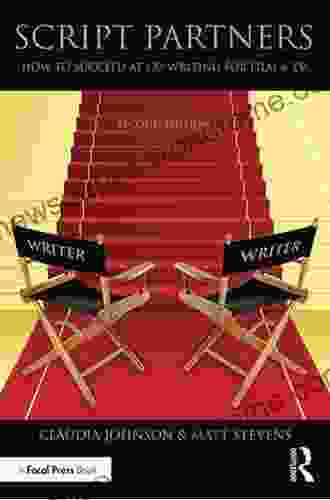 Script Partners: How to Succeed at Co Writing for Film TV