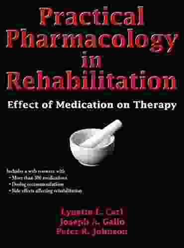 Practical Pharmacology in Rehabilitation: Effect of Medication on Therapy