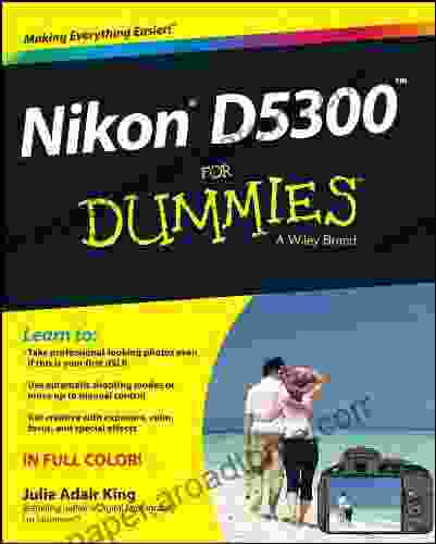 Nikon D5300 For Dummies Julie Adair King