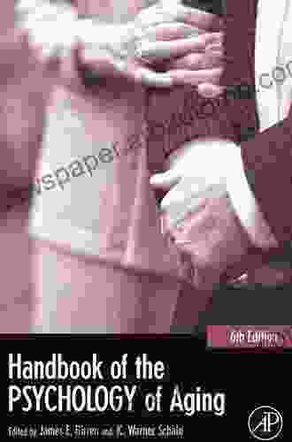 Handbook of the Psychology of Aging (Handbooks of Aging)