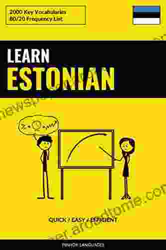 Learn Estonian Quick / Easy / Efficient: 2000 Key Vocabularies