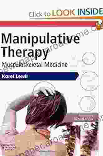 Manipulative Therapy: Musculoskeletal Medicine Karel Lewit