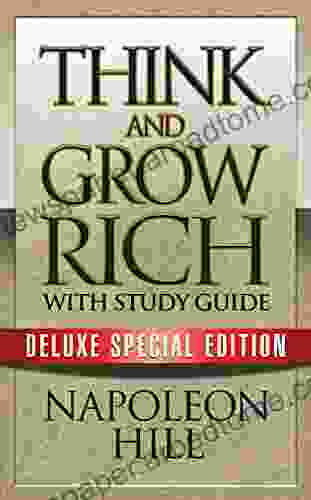 Think and Grow Rich with Study Guide: Deluxe Special Edition