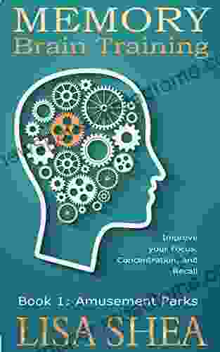 Memory Brain Training: Improve Your Focus Concentration And Recall (Book 1)