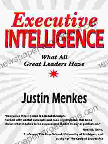 Executive Intelligence: What All Great Leaders Have