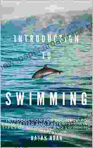 INTRODUCTION TO SWIMMING: Introduction for beginner To Swim Better AND Faster showing types of Swimming and Swimming wear