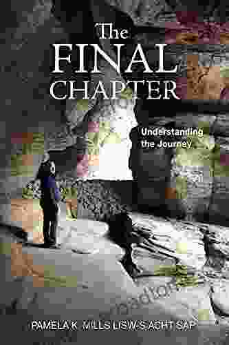 The Final Chapter: Understanding The Journey