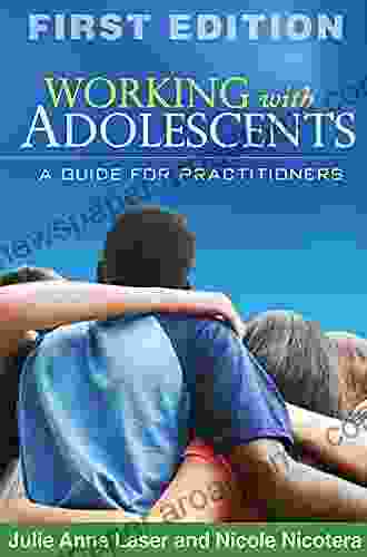 Working With Adolescents Second Edition: A Guide For Practitioners (Clinical Practice With Children Adolescents And Families)