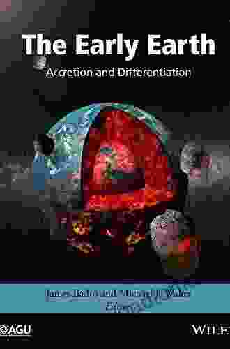 The Early Earth: Accretion and Differentiation (Geophysical Monograph 212)