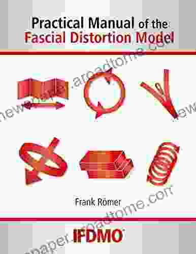 Practical Manual Of The Fascial Distortion Model