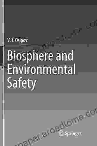 Biosphere And Environmental Safety V I Osipov