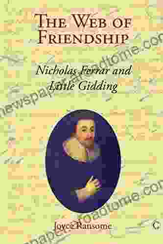 The Web of Friendship: Nicholas Ferrar and Little Gidding