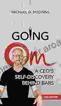 Going Om: A CEO S Self Discovery Behind Bars