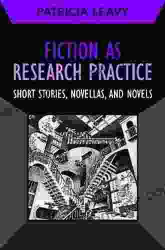 Fiction As Research Practice: Short Stories Novellas And Novels (Developing Qualitative Inquiry 11)