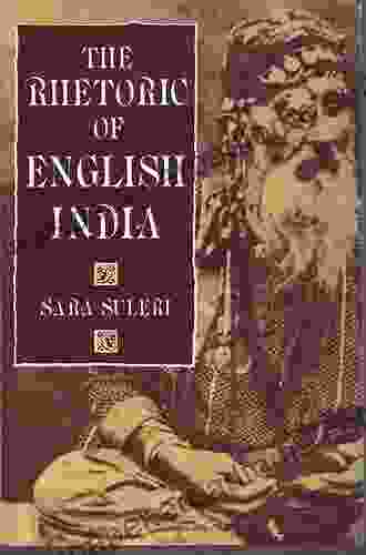 The Rhetoric of English India