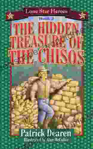 The Hidden Treasure of the Chisos: Lone Star Heroes 3