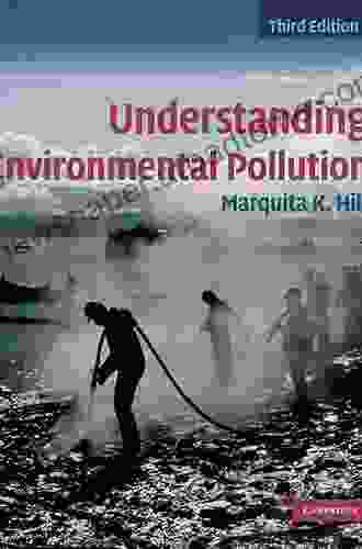 Understanding Environmental Pollution Marquita K Hill