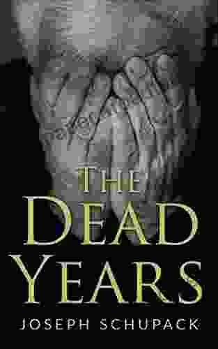 The Dead Years: Holocaust Memoirs (Holocaust Survivor Memoirs World War II)