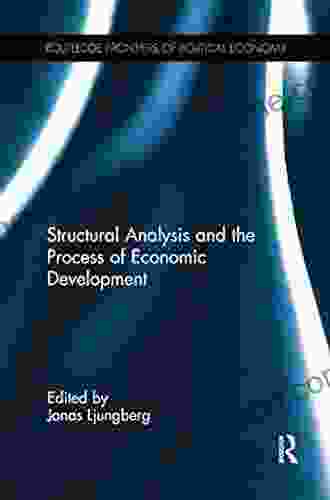 Structural Analysis And The Process Of Economic Development (Routledge Frontiers Of Political Economy)