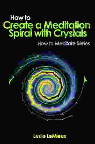 How To Create A Meditation Spiral With Crystals (How To Meditate 2)