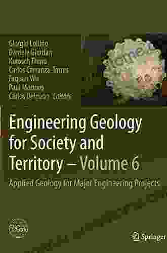 Engineering Geology For Society And Territory Volume 6: Applied Geology For Major Engineering Projects