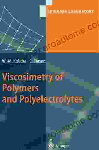 Viscosimetry of Polymers and Polyelectrolytes (Springer Laboratory)