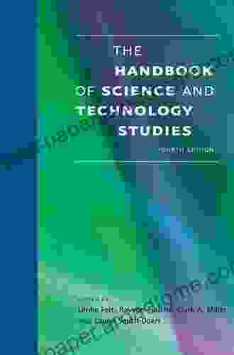 The Handbook Of Science And Technology Studies Fourth Edition