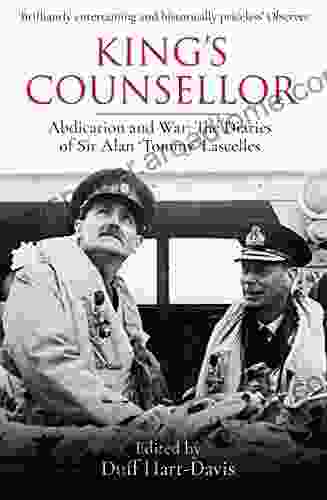 King s Counsellor: Abdication and War: the Diaries of Sir Alan Lascelles edited by Duff Hart Davis