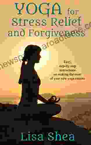 Yoga for Stress Relief and Forgiveness