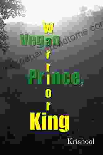 Vegan Prince Warrior King Julie A Fast