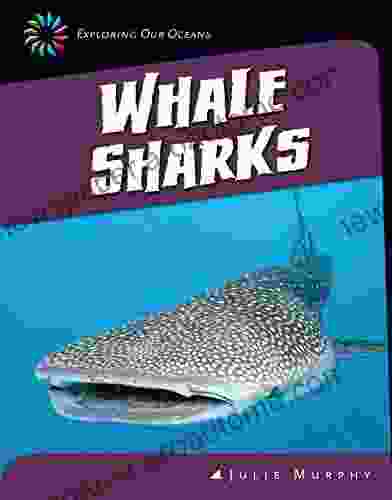 Whale Sharks (21st Century Skills Library: Exploring Our Oceans)