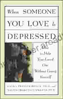 When Someone You Love Is Depressed